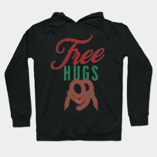 Hug And Kiss me Free Hugs Hoodie